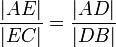 \frac{|AE|}{|EC|}=\frac{|AD|}{|DB|}